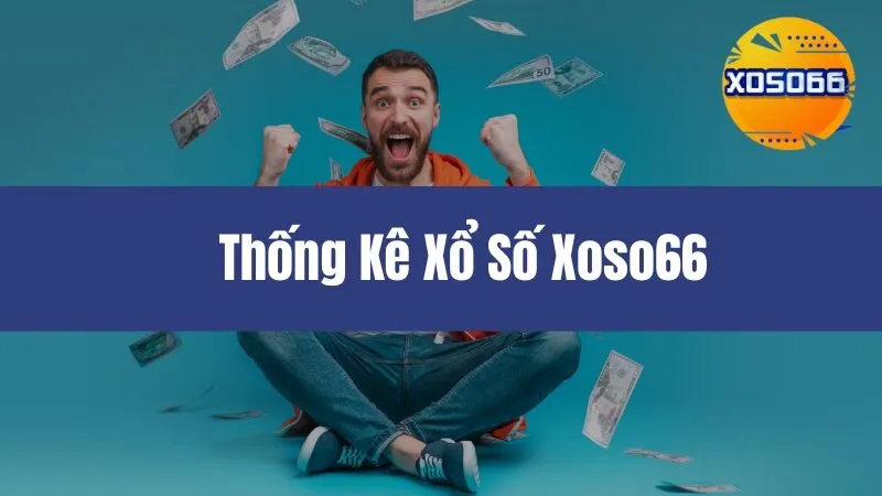 Thống Kê Xổ Số Xoso66