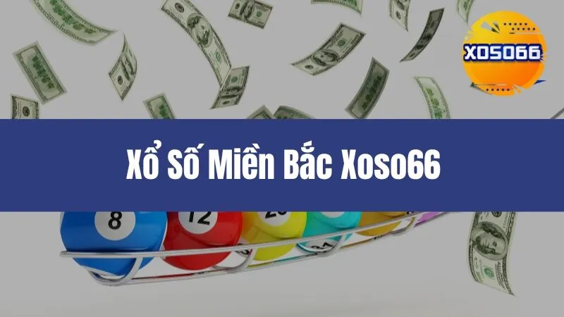Xổ Số Miền Bắc Xoso66