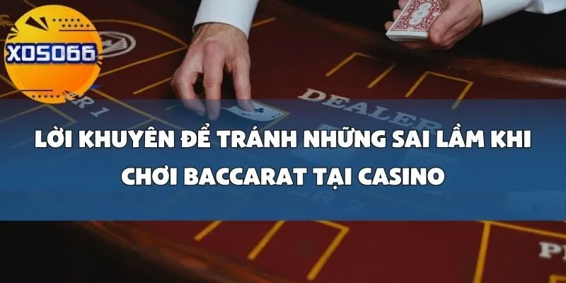 Sai Lầm Khi Chơi Baccarat Tại Casino Xoso66_ Đặt Cược Quá Lớn Mà Không Quản Lý Tốt Vốn