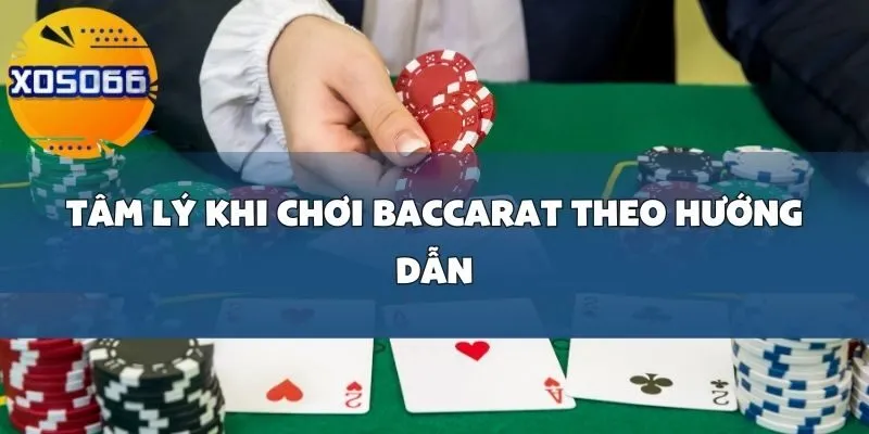 Hướng Dẫn Chơi Baccarat Tại Xoso66_ Chiến Lược Đánh Bài Hiệu Quả Và Quản Lý Vốn